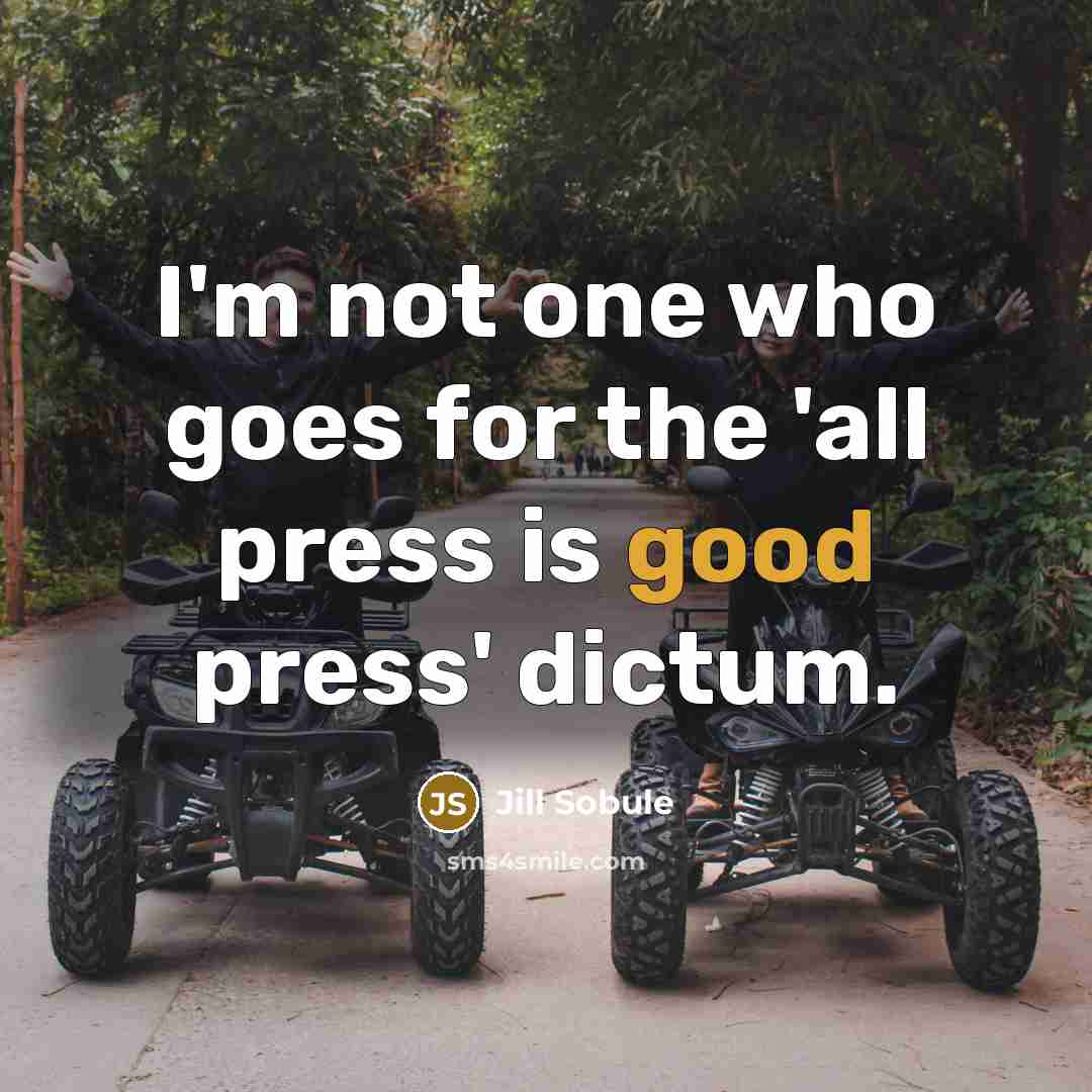 “I'm not one who goes for the 'all press is…” quote by Jill Sobule