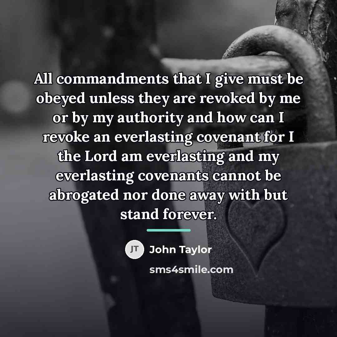 “All commandments that I give must be obeyed unless they…” quote by John Taylor
