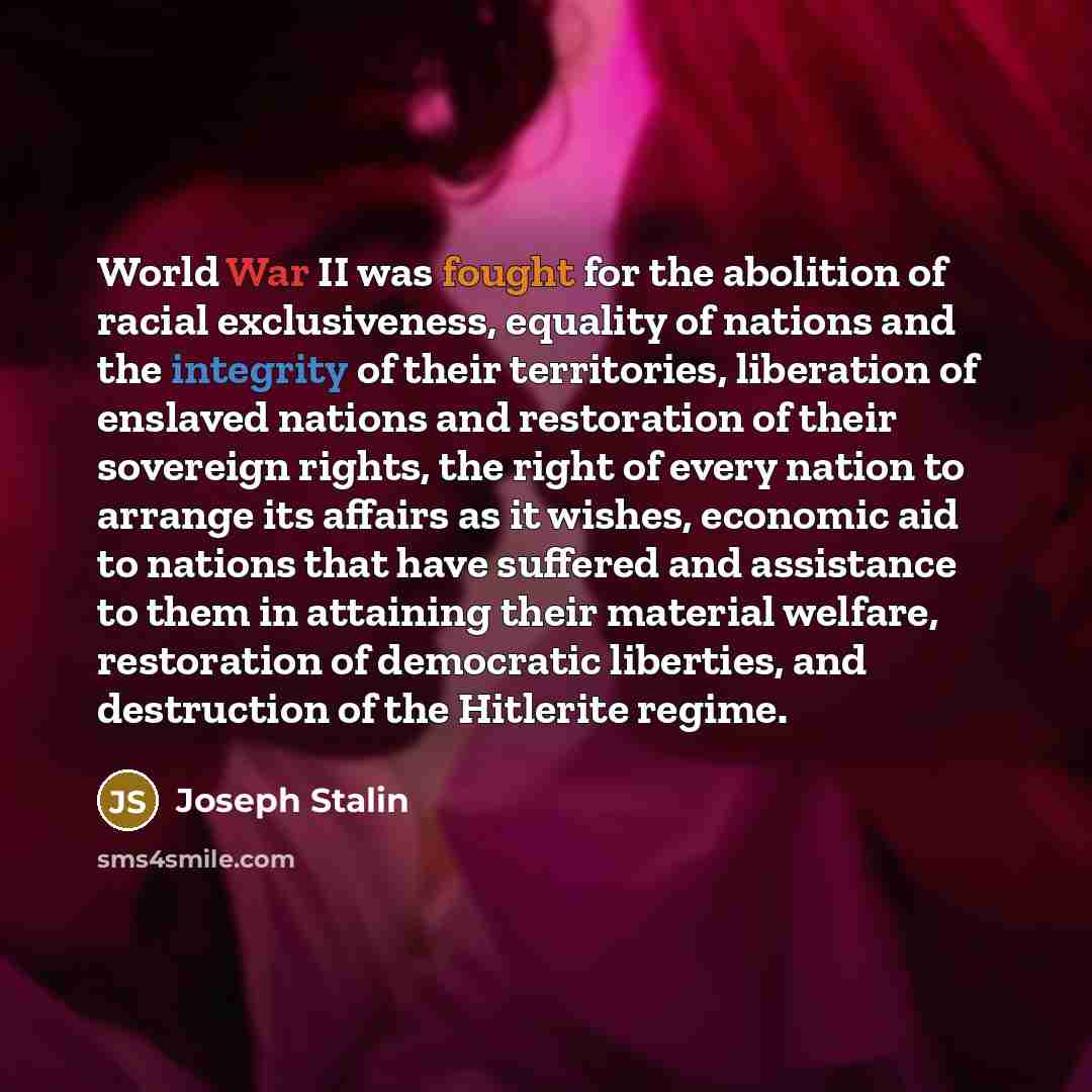 “World War II was fought for the abolition of racial…” quote by Joseph Stalin