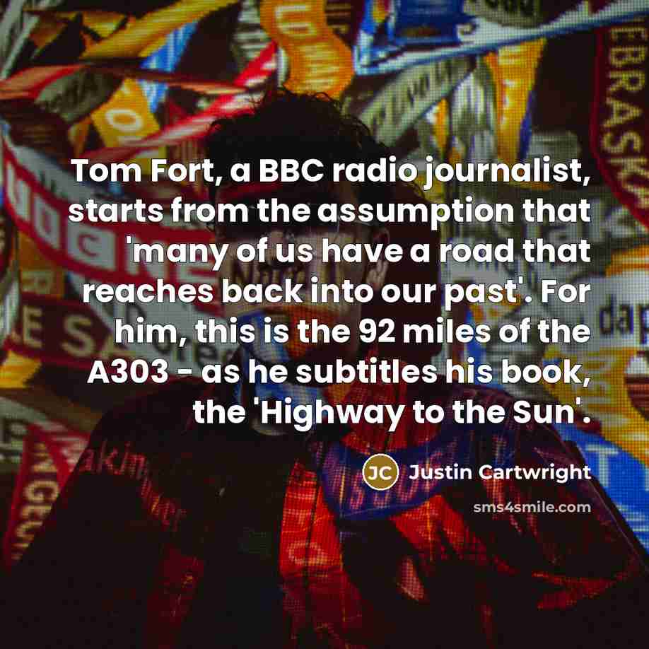 “Tom Fort, a BBC radio journalist, starts from the assumption…” quote by Justin Cartwright
