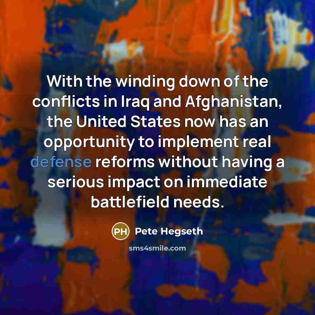 “With the winding down of the conflicts in Iraq and…” quote by Pete Hegseth
