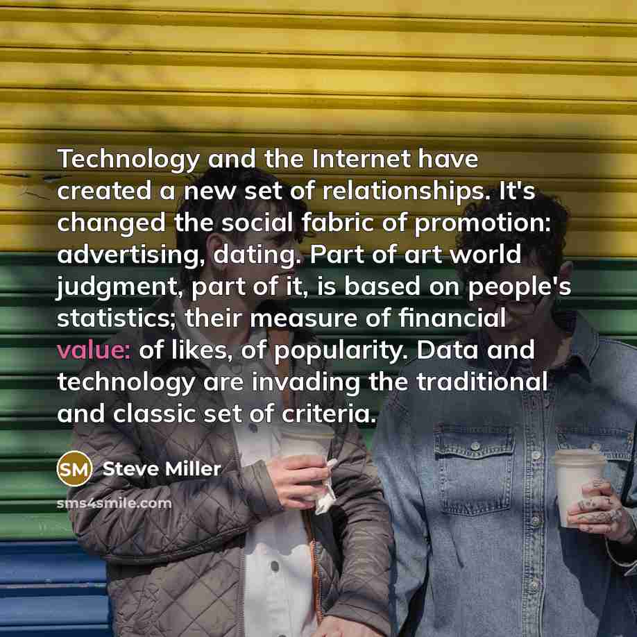 “Technology and the Internet have created a new set of…” quote by Steve Miller