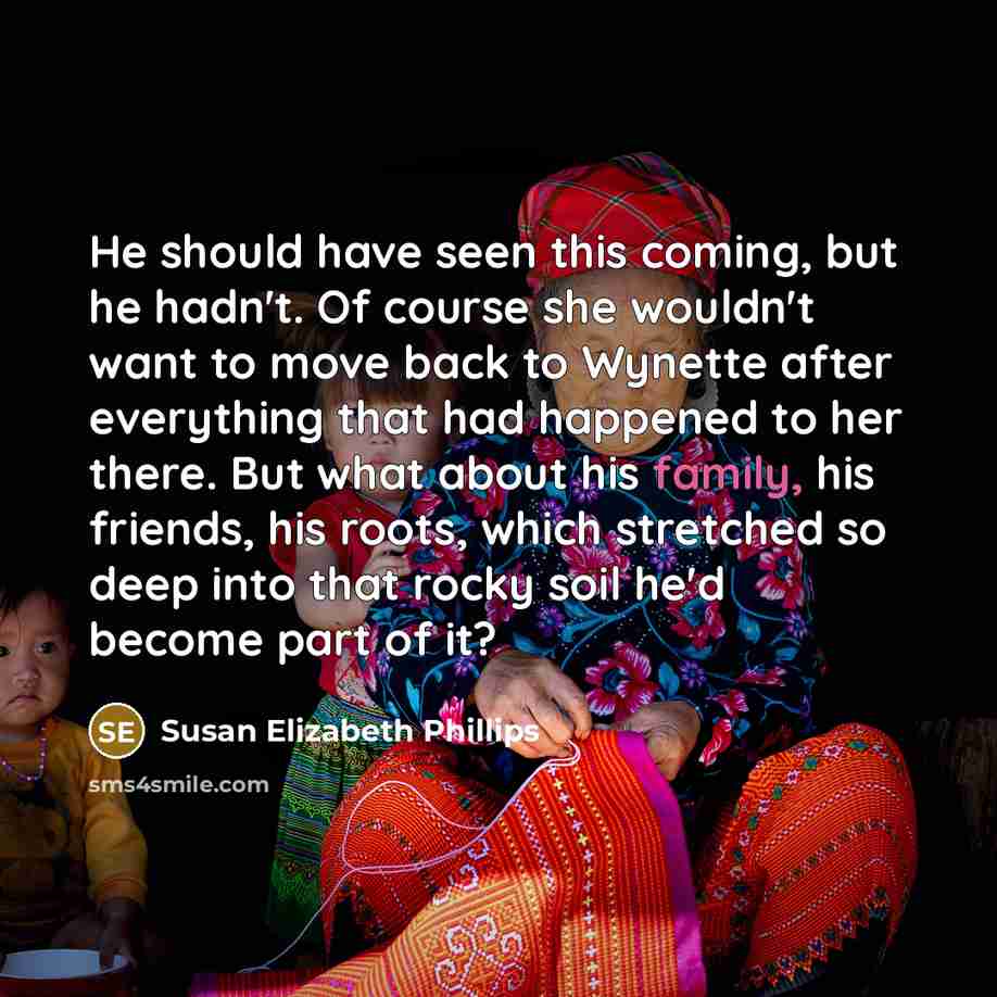 “He should have seen this coming, but he hadn't. Of…” quote by Susan Elizabeth Phillips