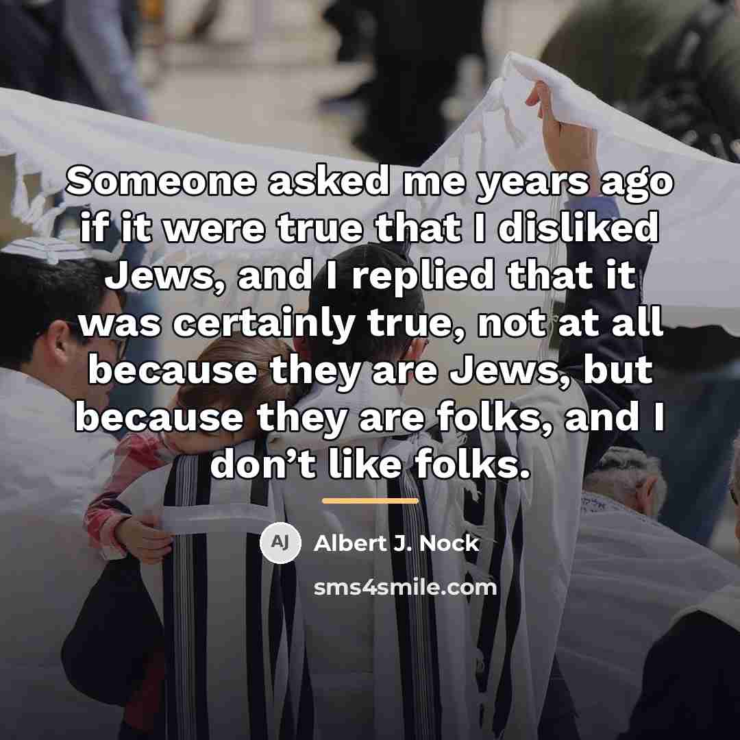 “Someone asked me years ago if it were true that…” quote by Albert J. Nock