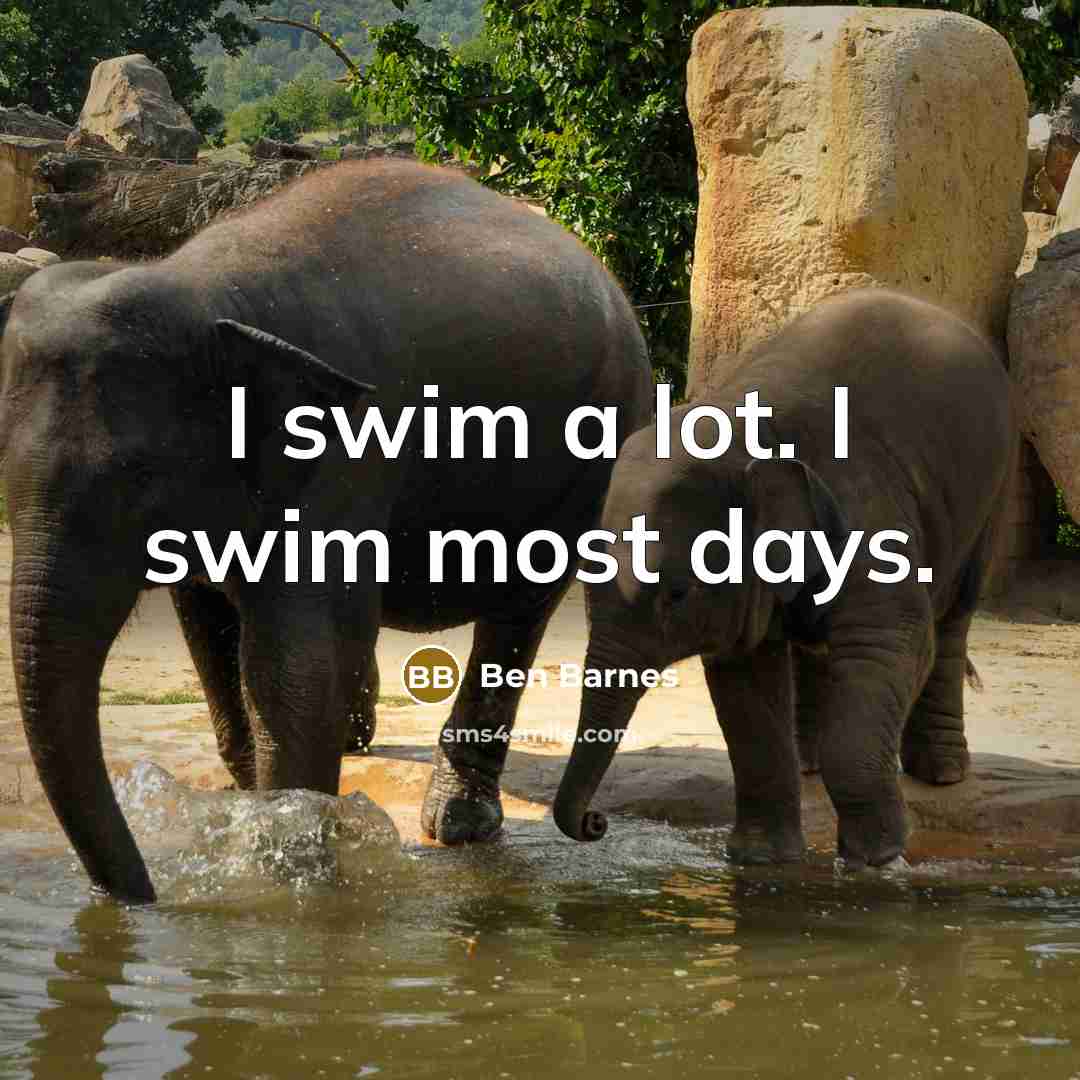 “I swim a lot. I swim most days.…” quote by Ben Barnes