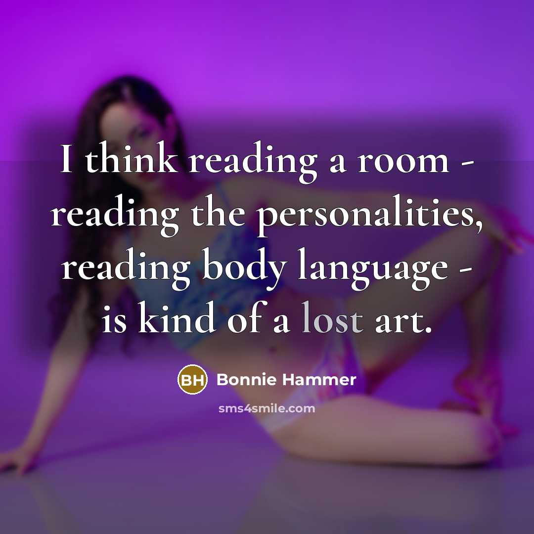 “I think reading a room - reading the personalities, reading…” quote by Bonnie Hammer