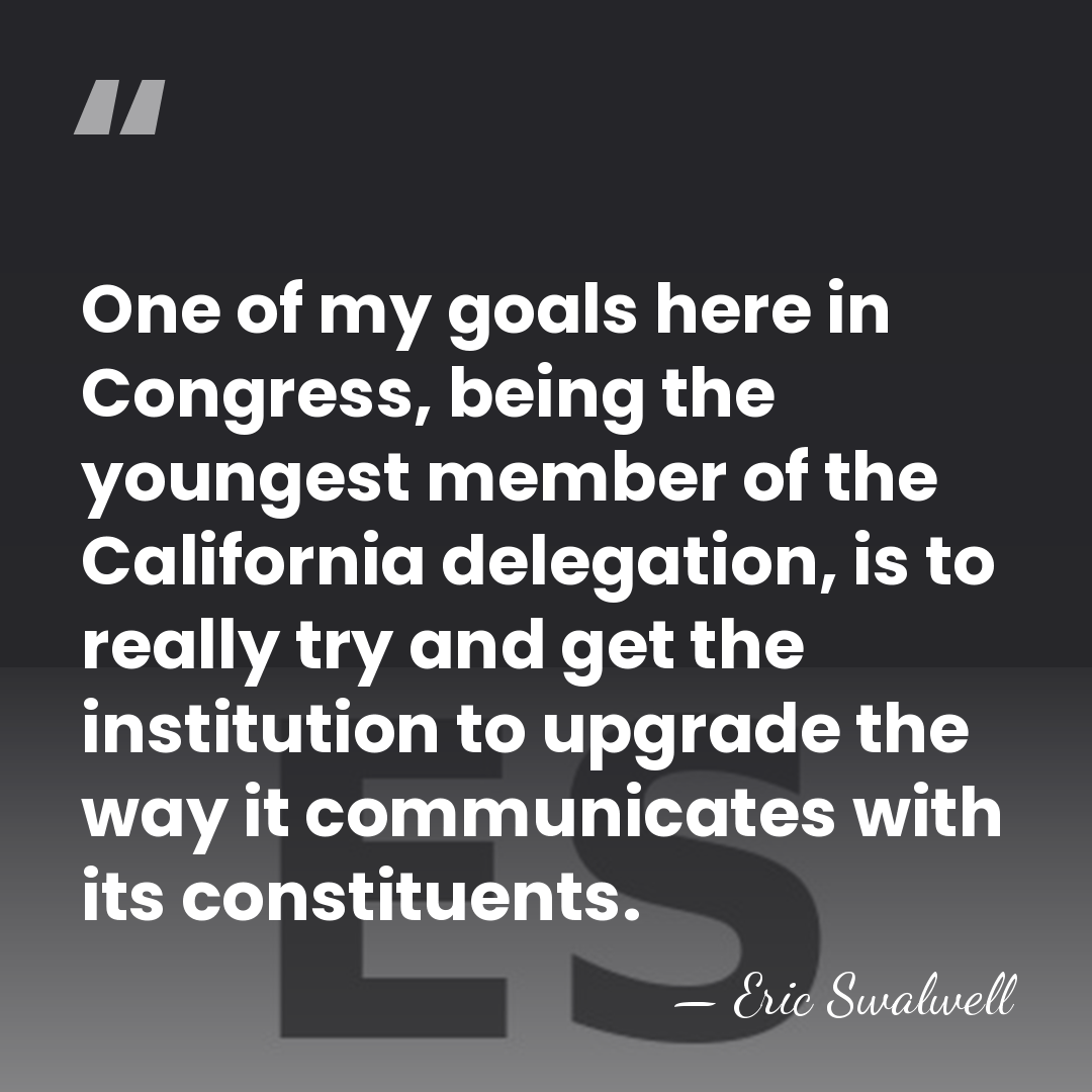 One of my goals here in Congress, being the youngest member of&hellip; - Eric Swalwell