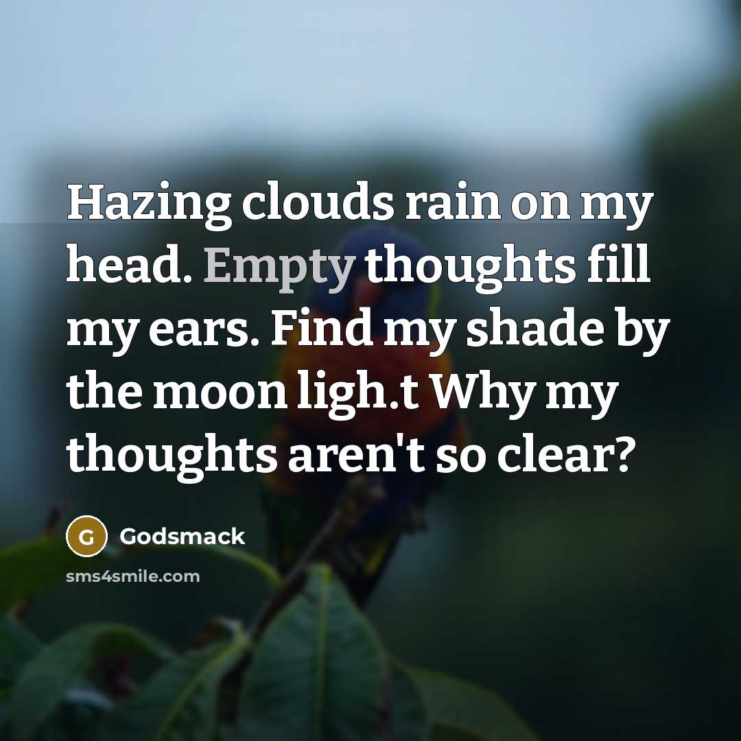 “Hazing clouds rain on my head. Empty thoughts fill my…” quote by Godsmack