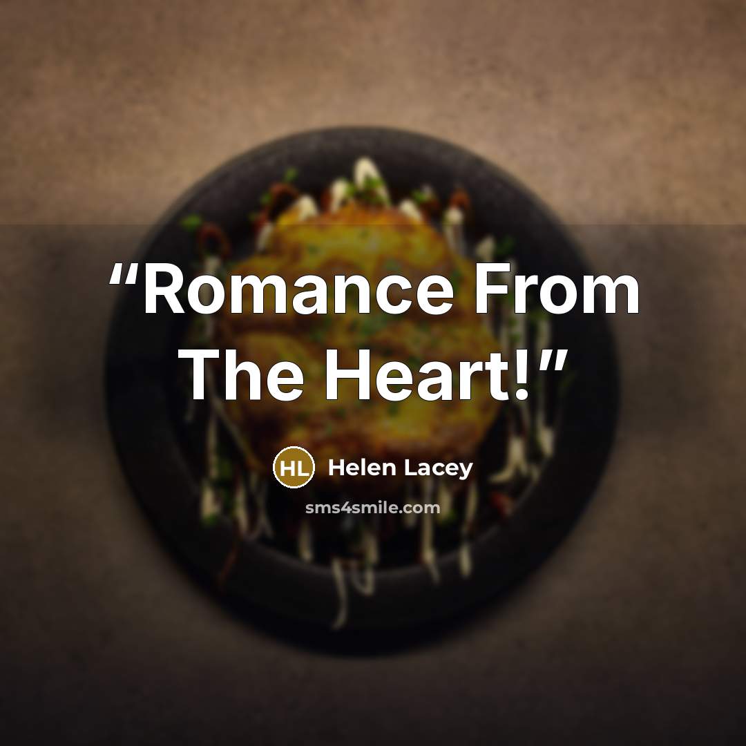 “Romance From The Heart!” quote by Helen Lacey