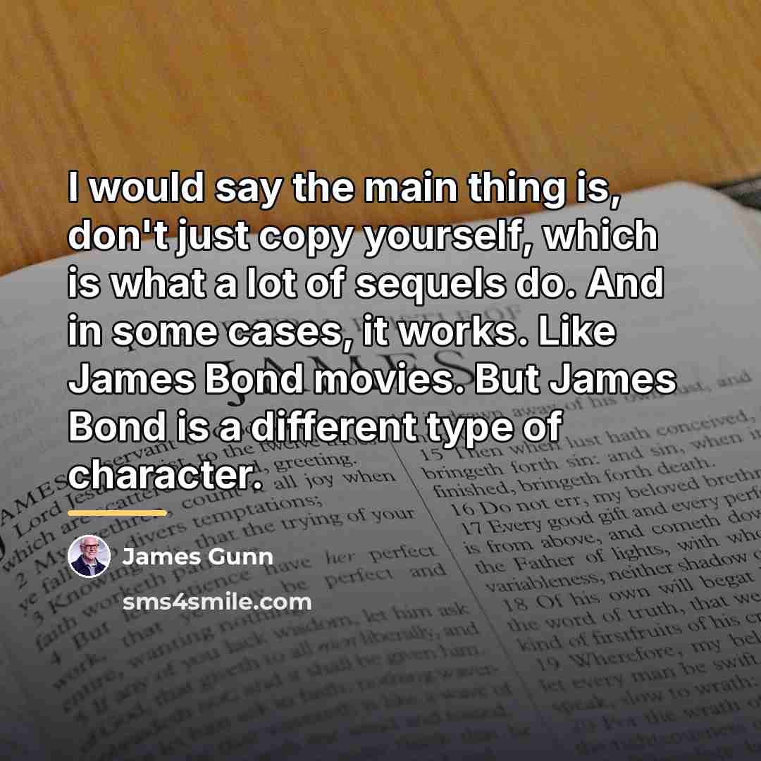“I would say the main thing is, don't just copy…” quote by James Gunn