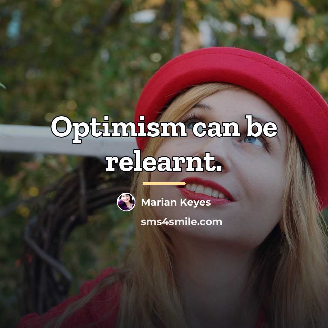“Optimism can be relearnt.…” quote by Marian Keyes