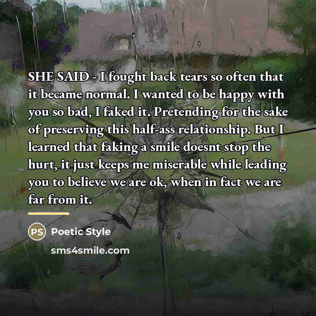 “SHE SAID - I fought back tears so often that…” quote by Poetic Style