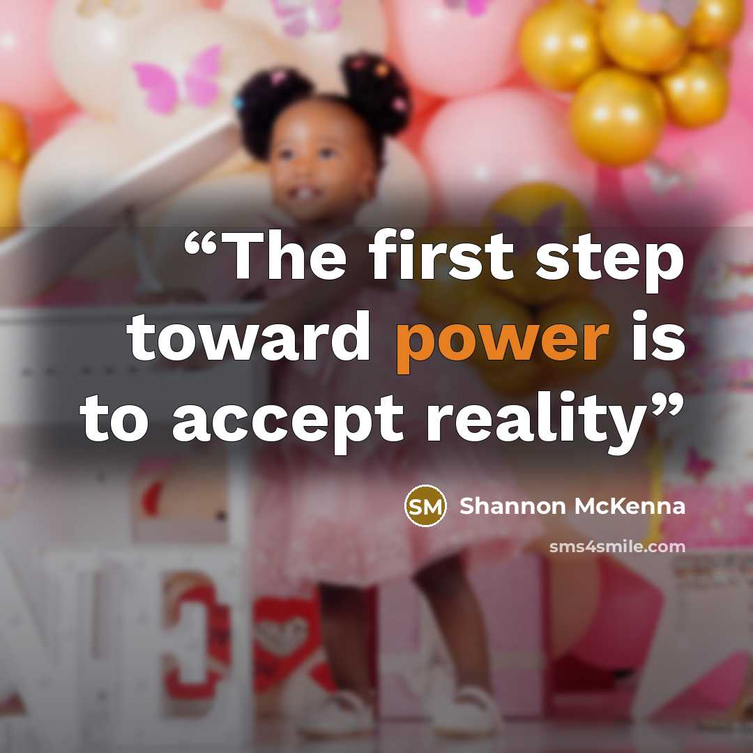 “The first step toward power is to accept reality” quote by Shannon McKenna