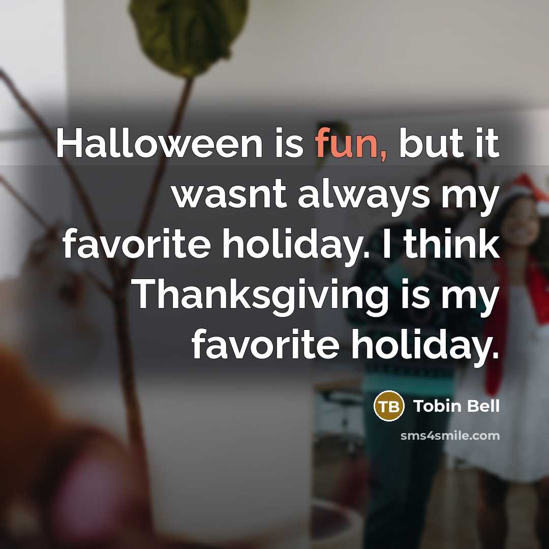 “Halloween is fun, but it wasnt always my favorite holiday.…” quote by Tobin Bell
