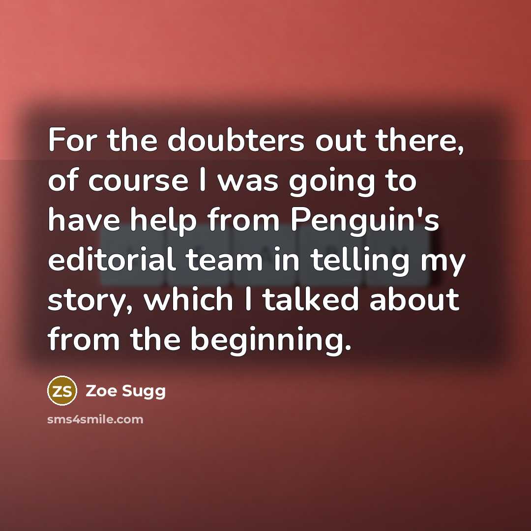 “For the doubters out there, of course I was going…” quote by Zoe Sugg