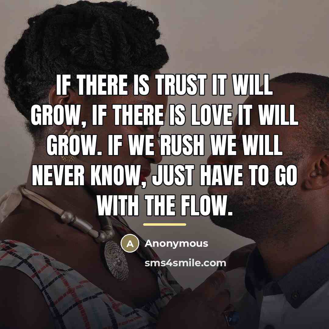 “If there is trust it will grow, if there is…” quote by Anonymous