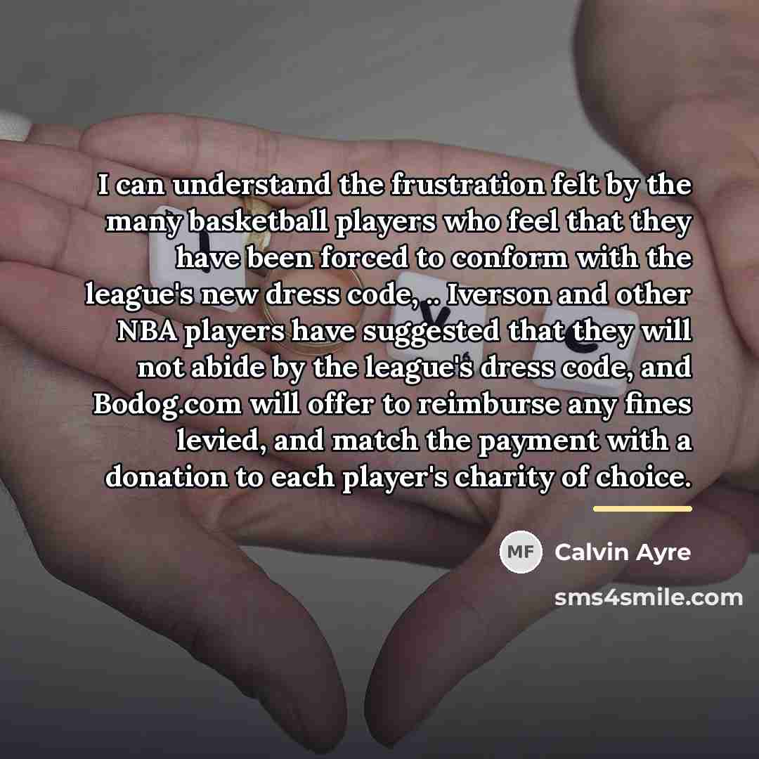 “I can understand the frustration felt by the many basketball…” quote by Calvin Ayre