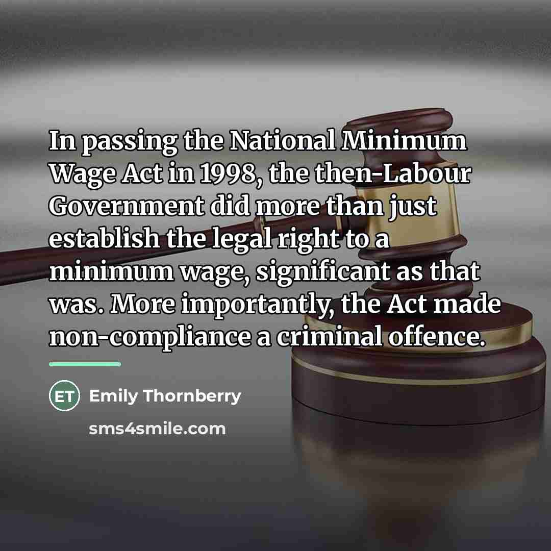 “In passing the National Minimum Wage Act in 1998, the…” quote by Emily Thornberry