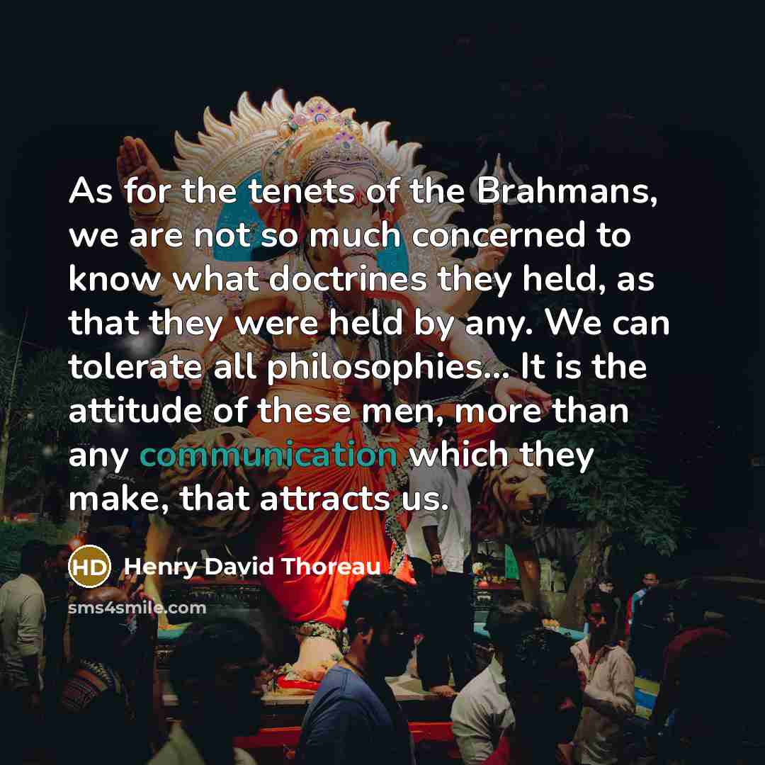 “As for the tenets of the Brahmans, we are not…” quote by Henry David Thoreau