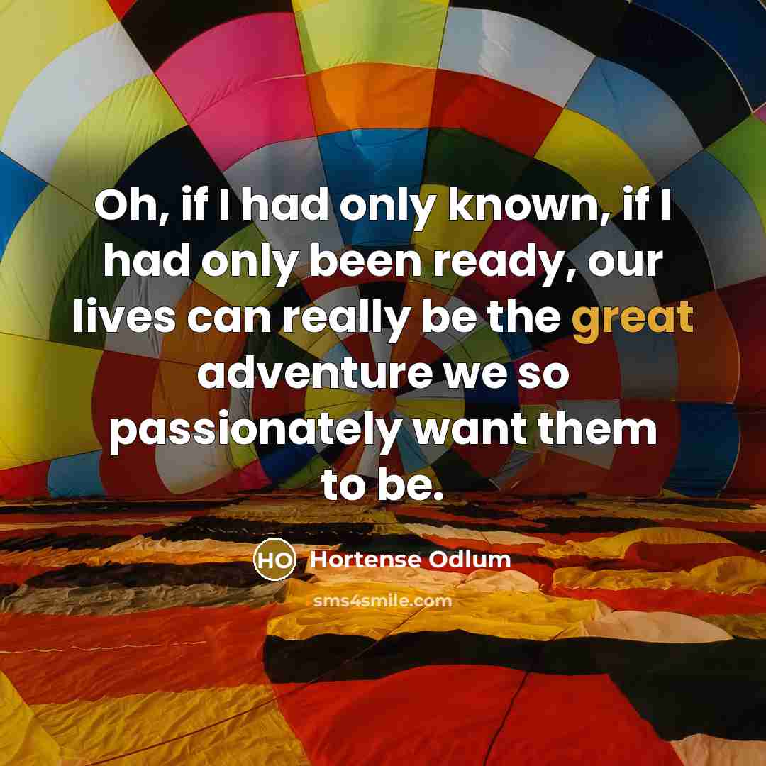 “Oh, if I had only known, if I had only…” quote by Hortense Odlum