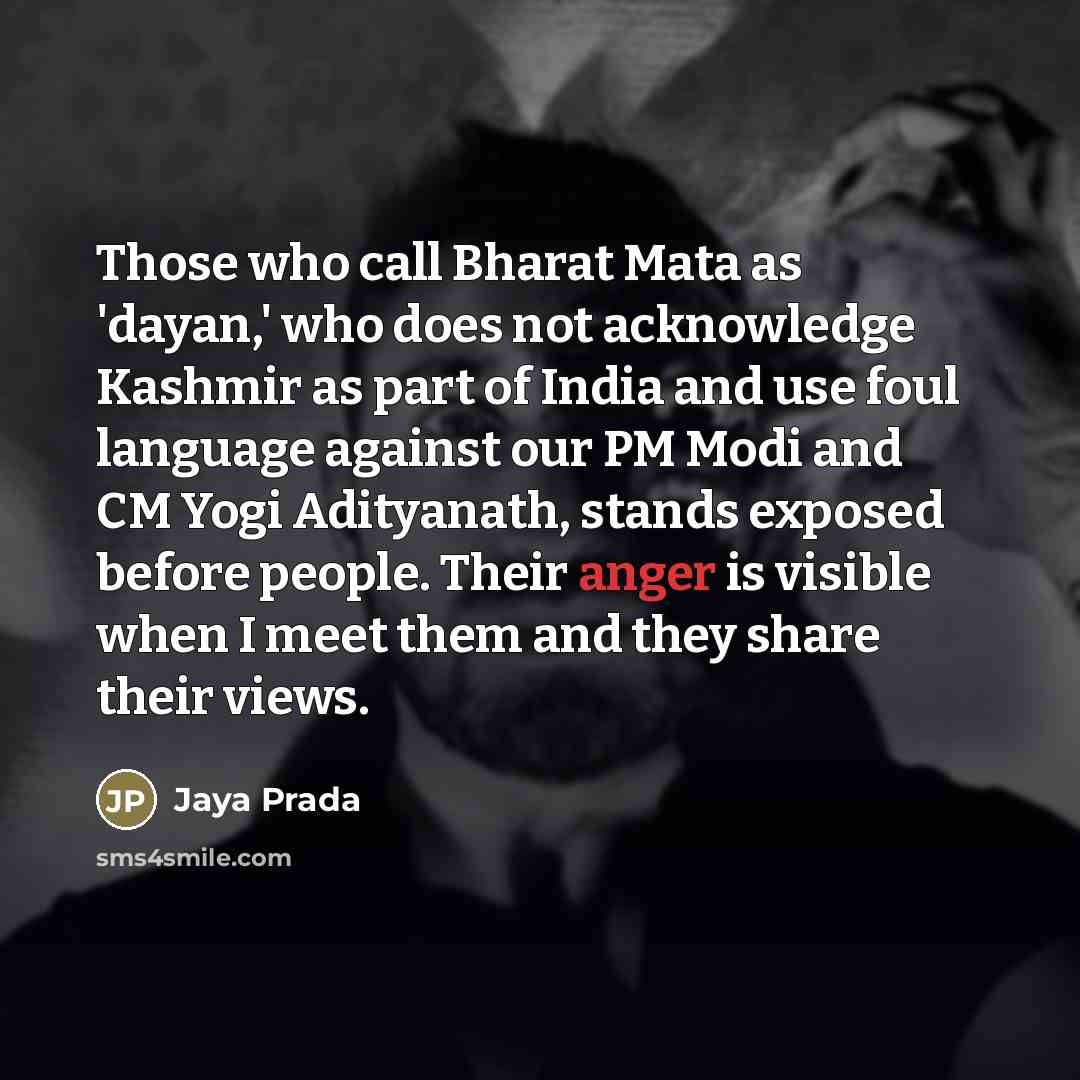 “Those who call Bharat Mata as 'dayan,' who does not…” quote by Jaya Prada