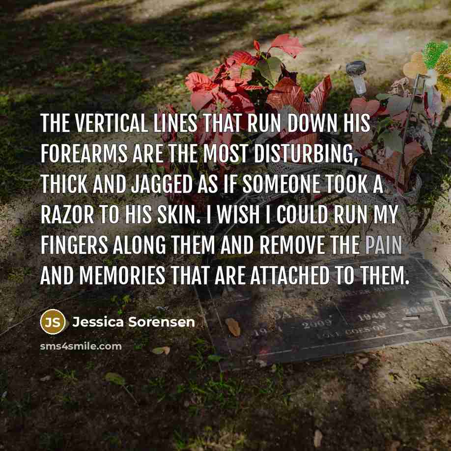 “The vertical lines that run down his forearms are the…” quote by Jessica Sorensen
