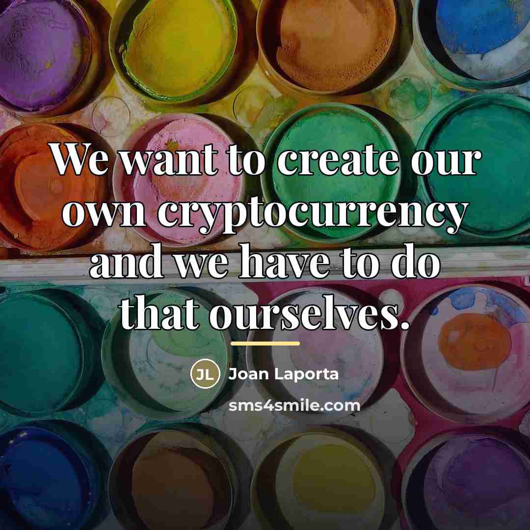 “We want to create our own cryptocurrency and we have…” quote by Joan Laporta