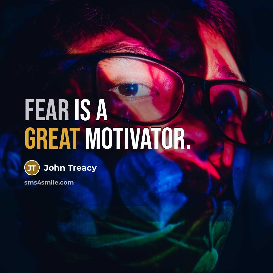 “Fear is a great motivator.…” quote by John Treacy