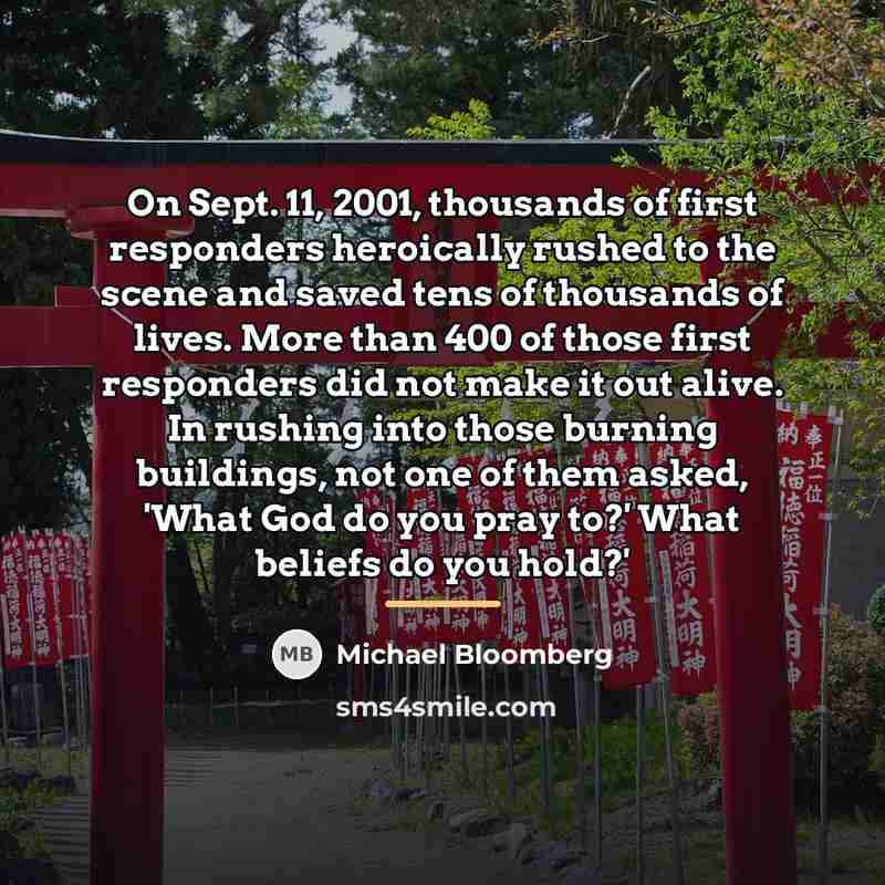 “On Sept. 11, 2001, thousands of first responders heroically rushed…” quote by Michael Bloomberg