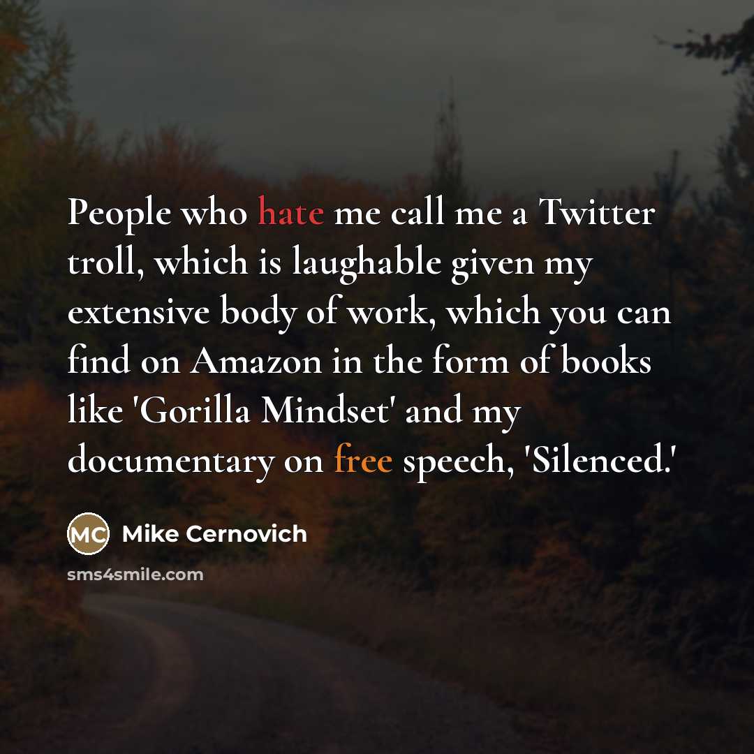 “People who hate me call me a Twitter troll, which…” quote by Mike Cernovich
