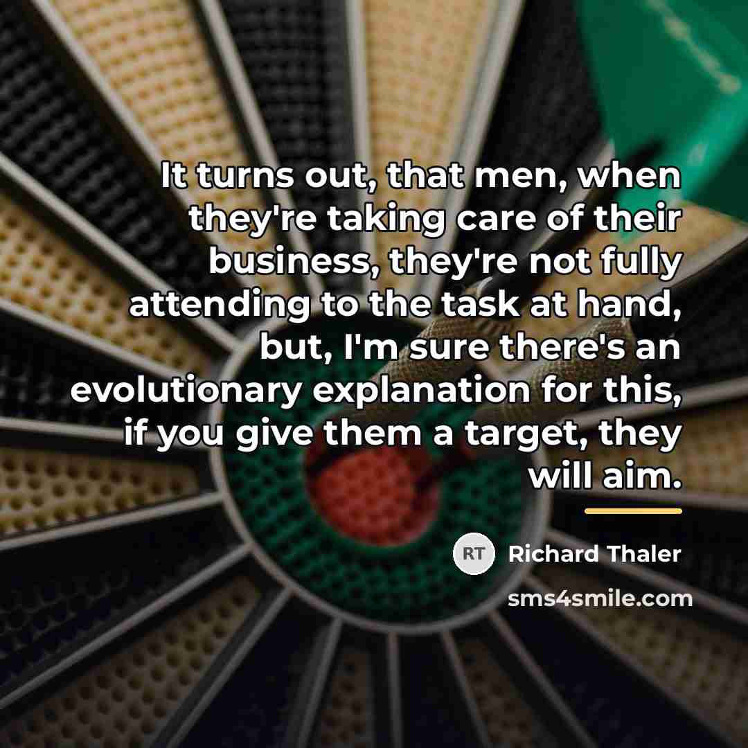 “It turns out, that men, when they're taking care of…” quote by Richard Thaler