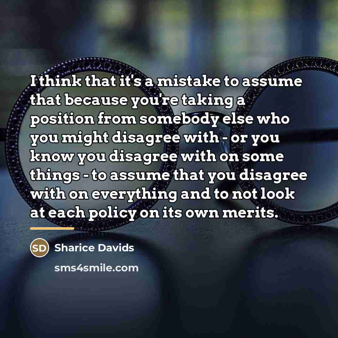 “I think that it's a mistake to assume that because…” quote by Sharice Davids