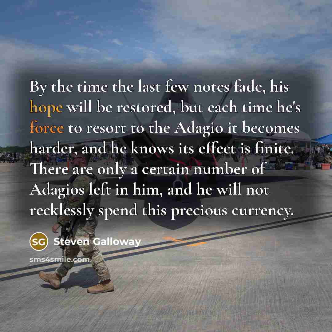 “By the time the last few notes fade, his hope…” quote by Steven Galloway