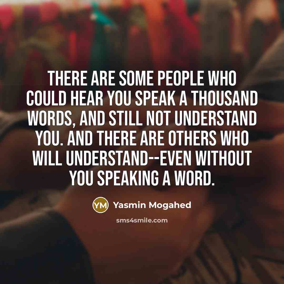 “There are some people who could hear you speak a…” quote by Yasmin Mogahed