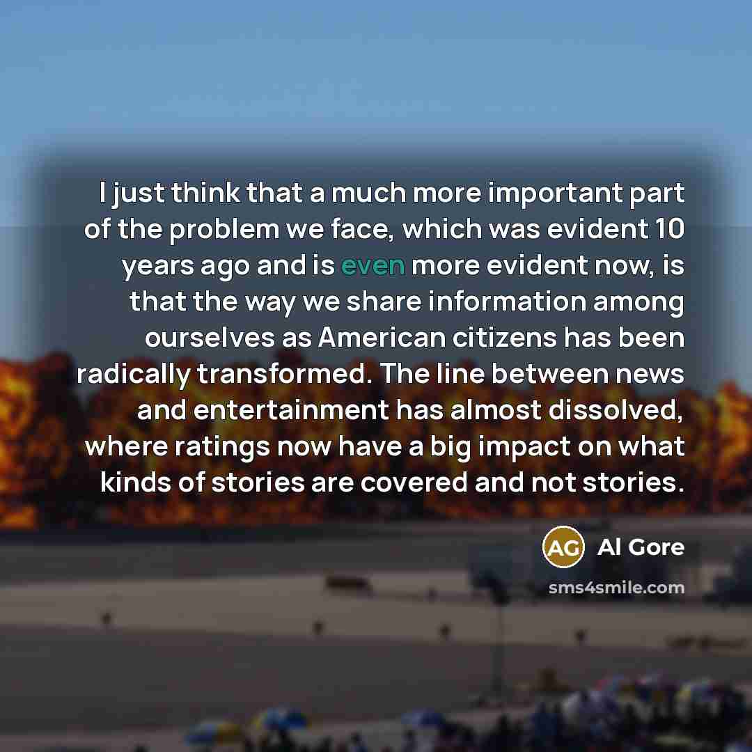 “I just think that a much more important part of…” quote by Al Gore