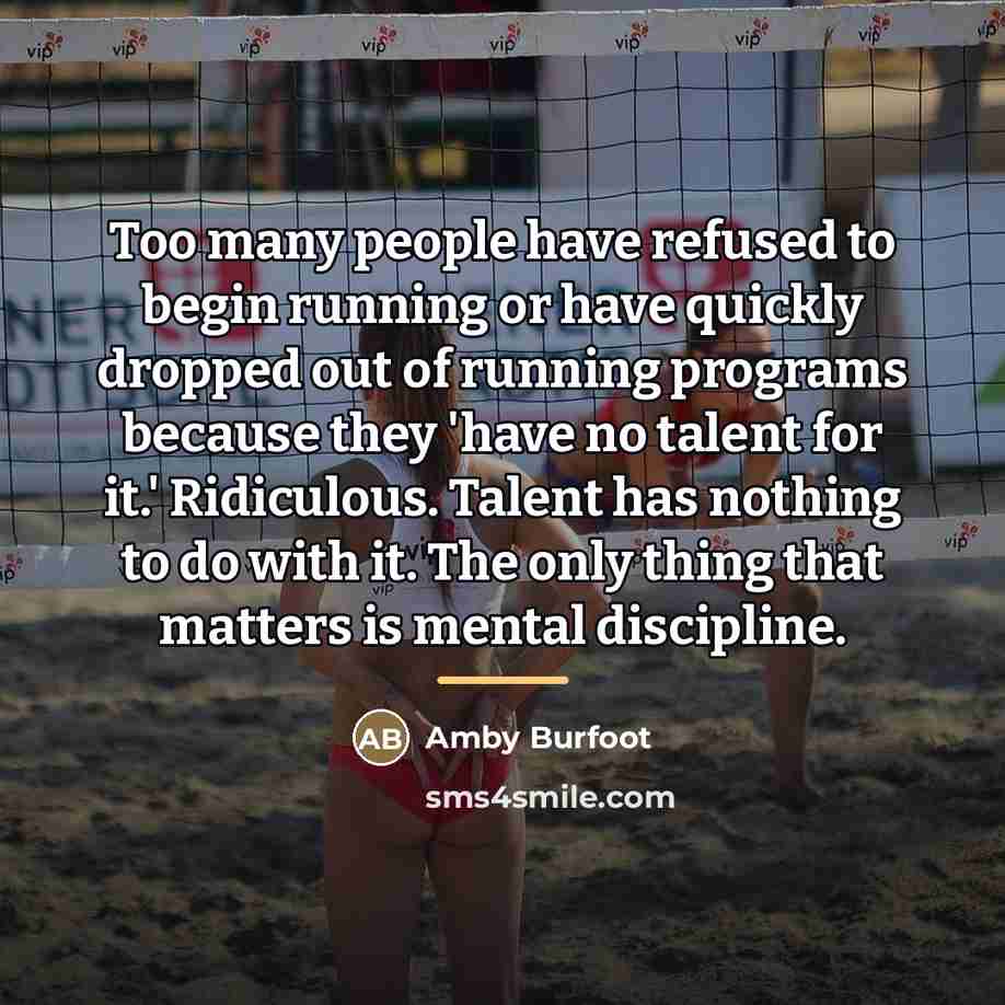 “Too many people have refused to begin running or have…” quote by Amby Burfoot