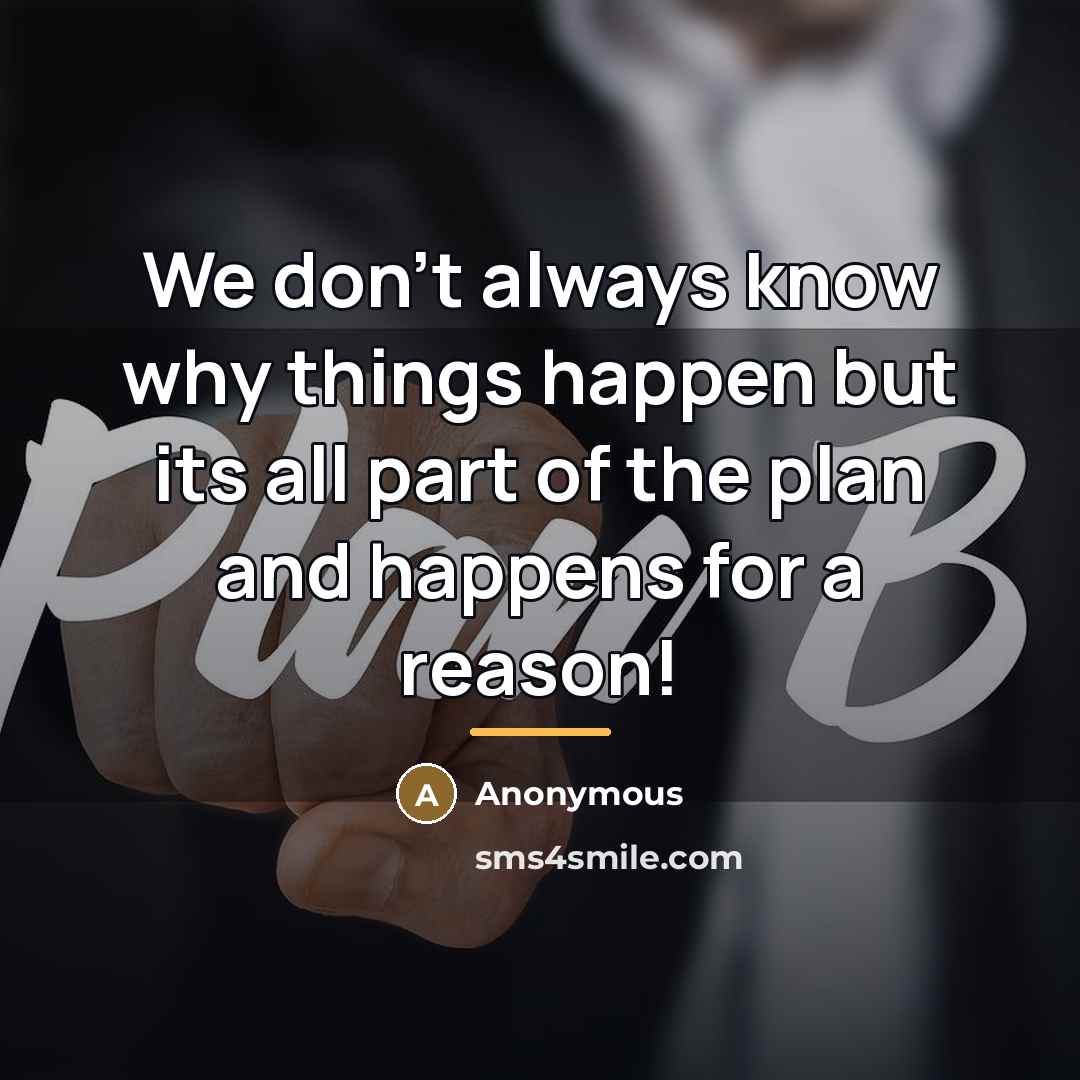 “We don't always know why things happen but its all…” quote by Anonymous