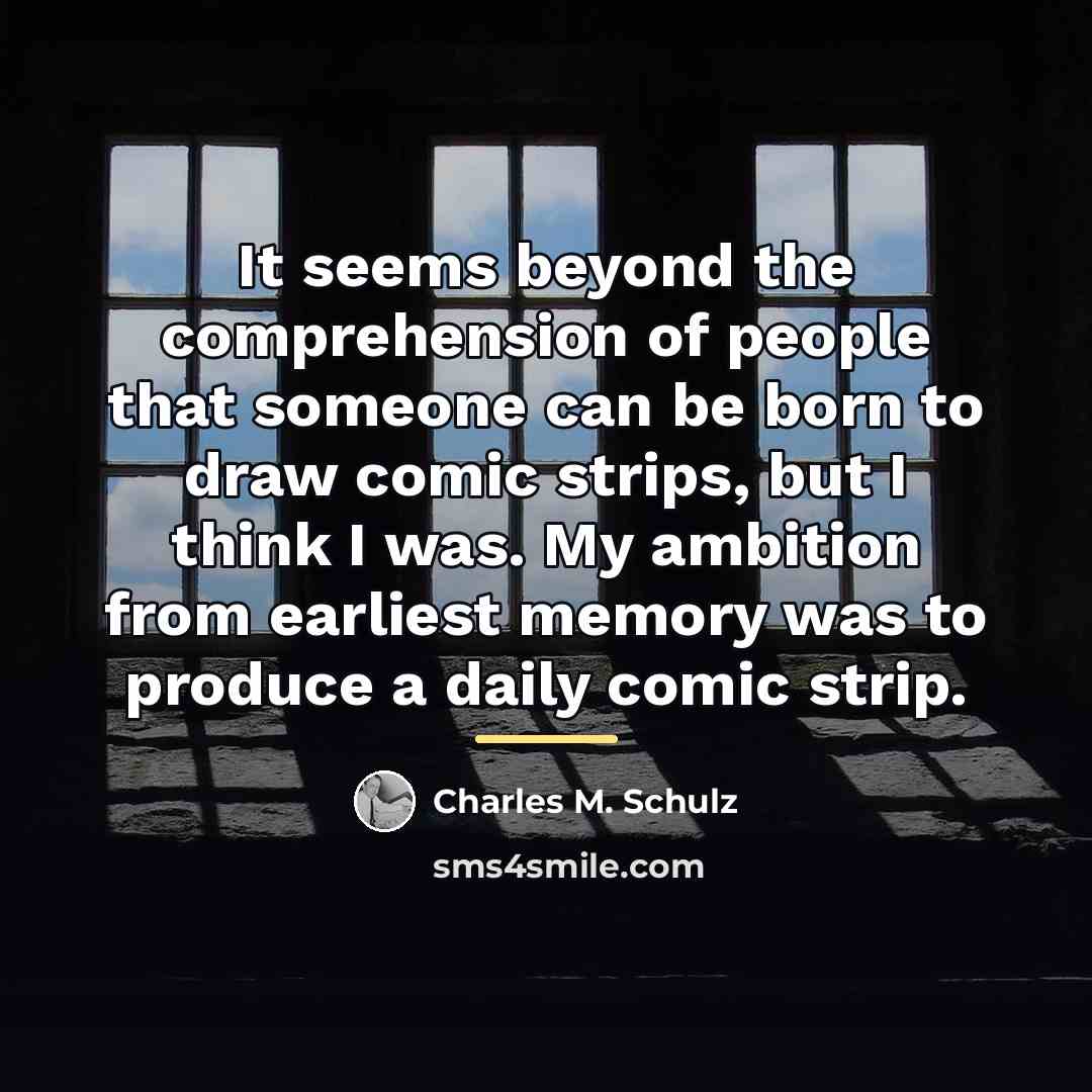 “It seems beyond the comprehension of people that someone can…” quote by Charles M. Schulz