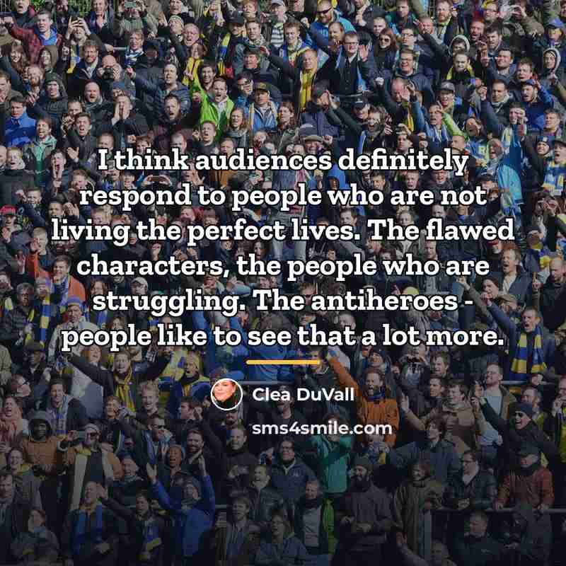 “I think audiences definitely respond to people who are not…” quote by Clea DuVall