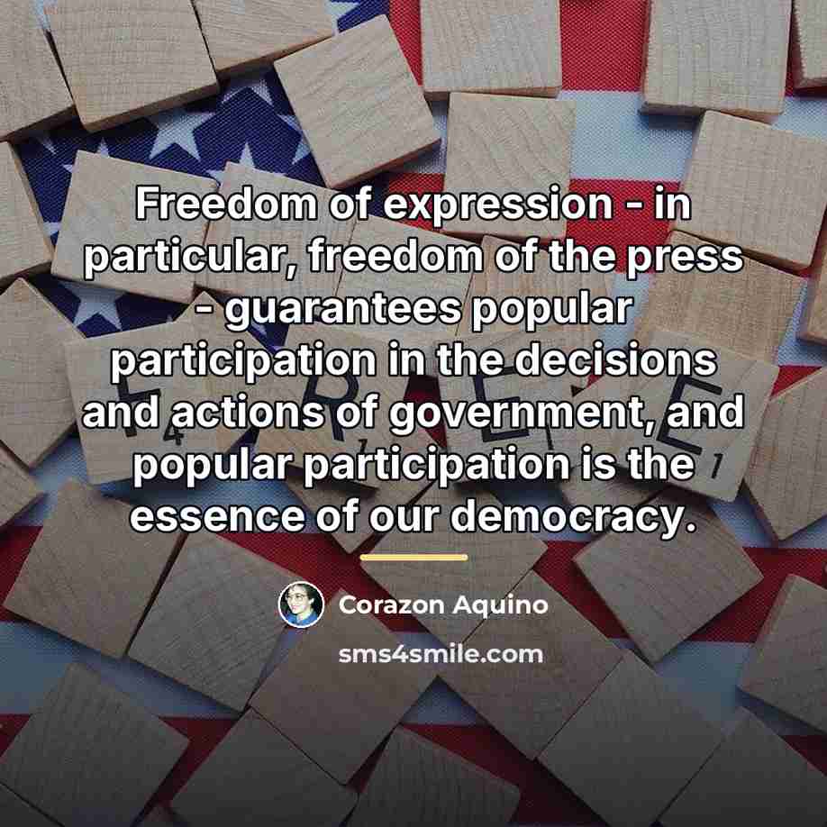 “Freedom of expression - in particular, freedom of the press…” quote by Corazon Aquino
