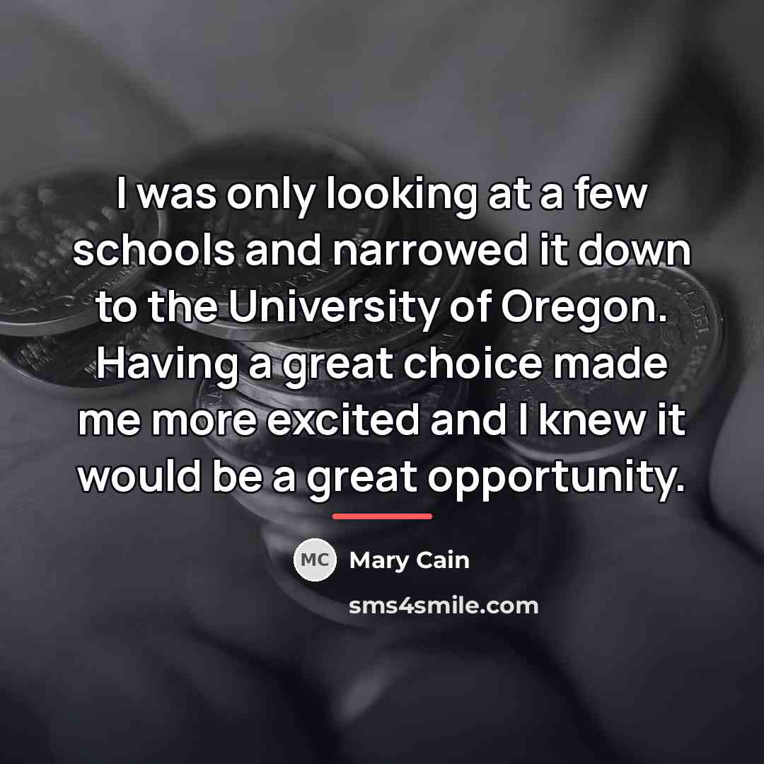 “I was only looking at a few schools and narrowed…” quote by Mary Cain
