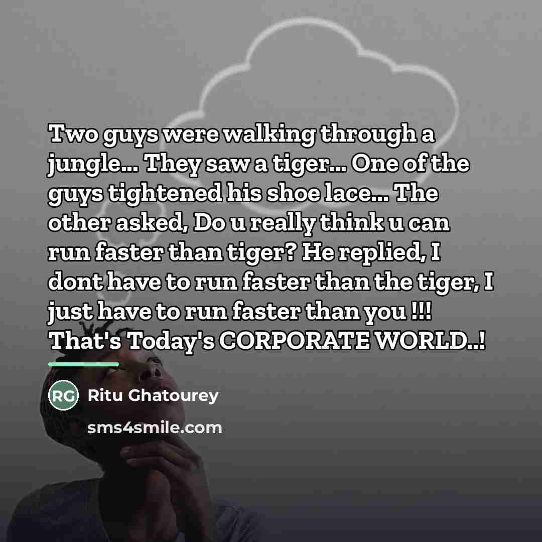 “Two guys were walking through a jungle... They saw a…” quote by Ritu Ghatourey