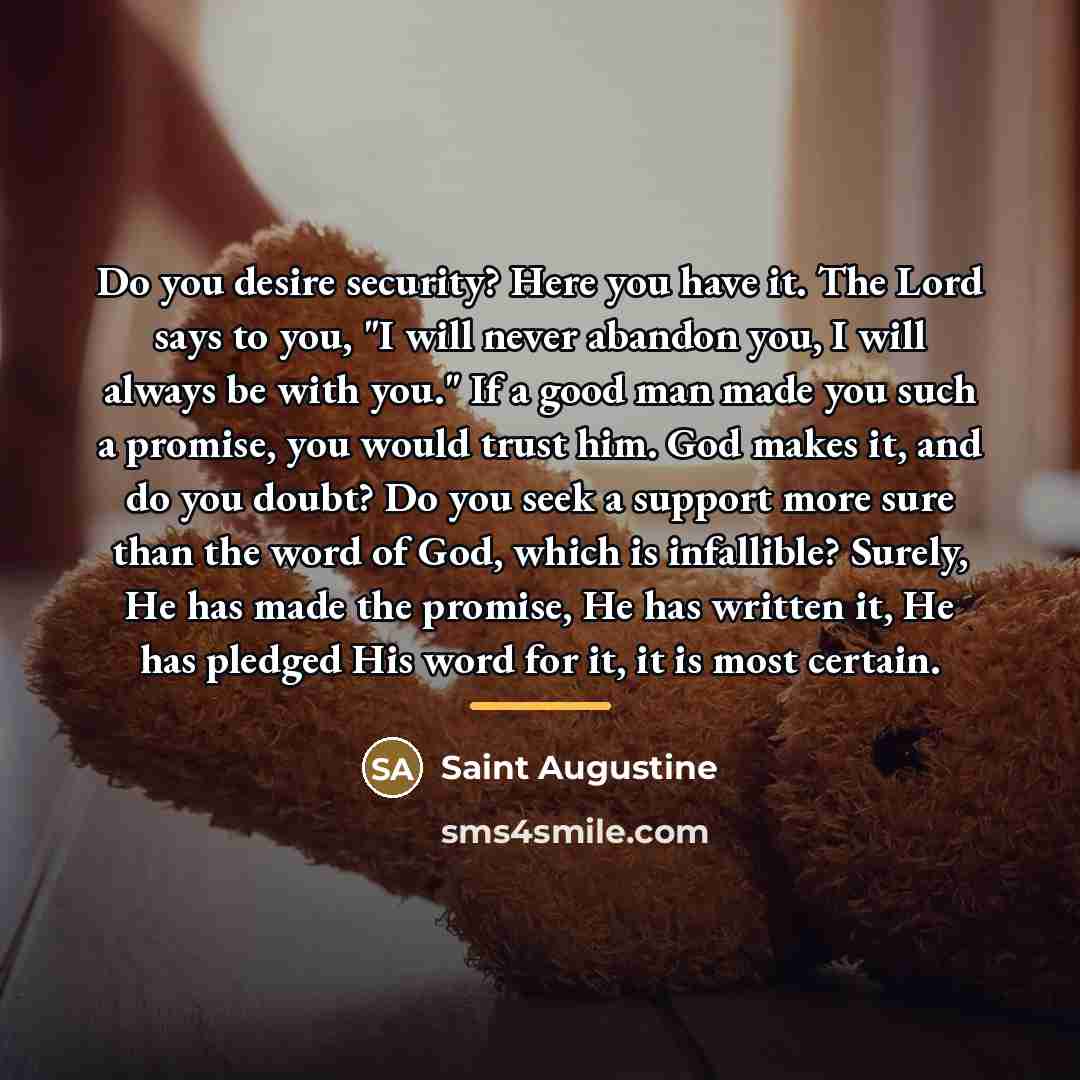 “Do you desire security? Here you have it. The Lord…” quote by Saint Augustine