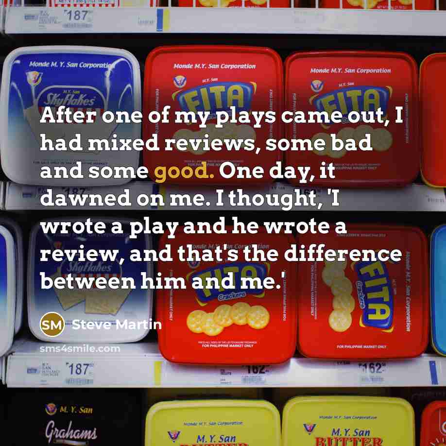 “After one of my plays came out, I had mixed…” quote by Steve Martin