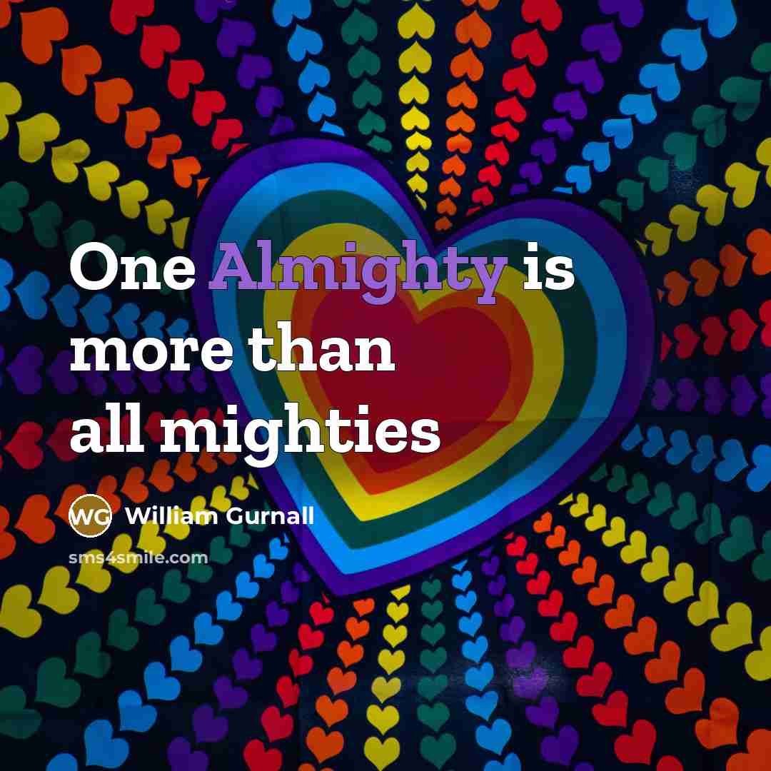 “One Almighty is more than all mighties…” quote by William Gurnall