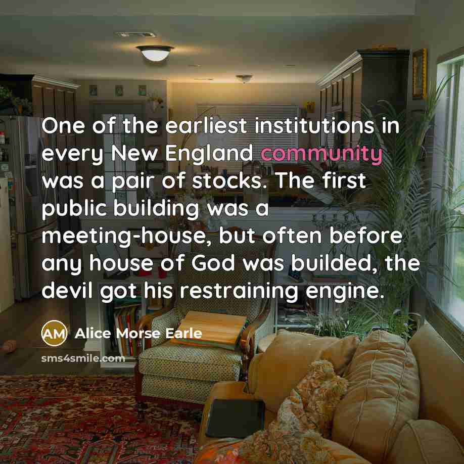 “One of the earliest institutions in every New England community…” quote by Alice Morse Earle