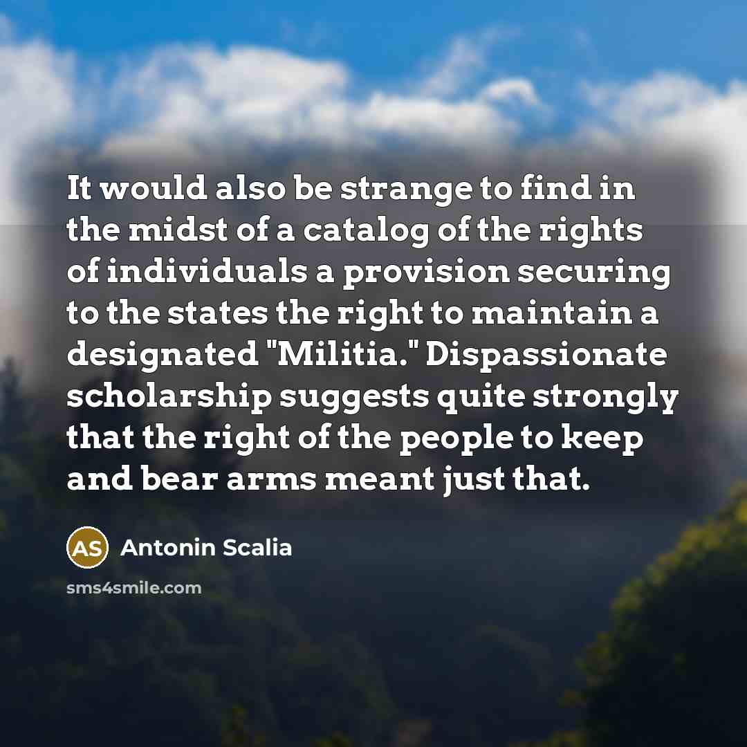 “It would also be strange to find in the midst…” quote by Antonin Scalia