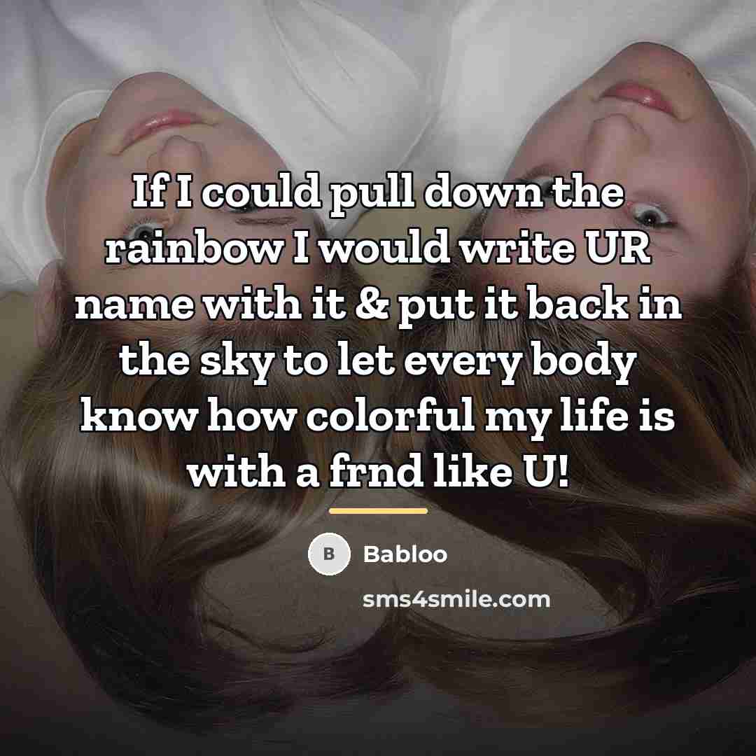 “If I could pull down the rainbow I would write…” quote by Babloo