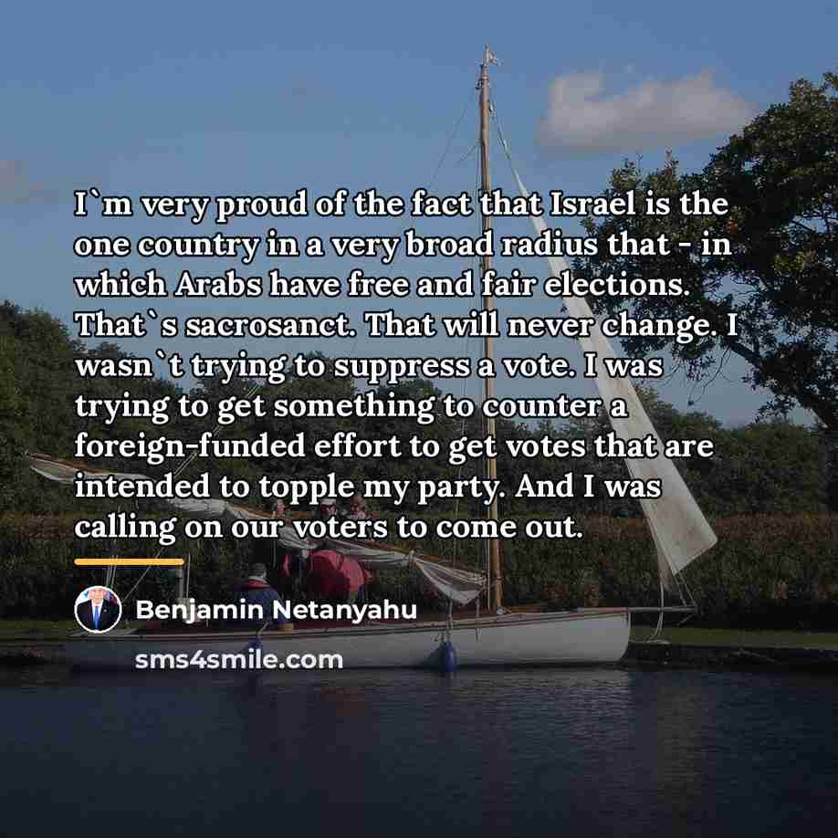 “I`m very proud of the fact that Israel is the…” quote by Benjamin Netanyahu