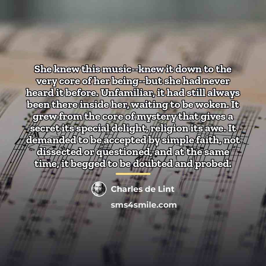 “She knew this music--knew it down to the very core…” quote by Charles de Lint